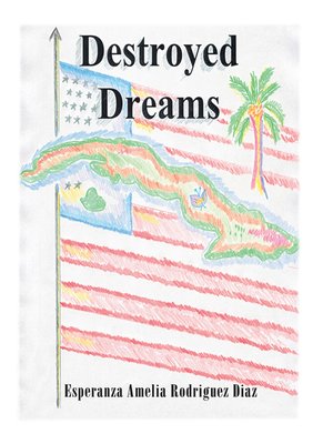 cover image of Destroyed Dreams